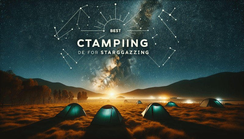 Best Camping Destinations For Stargazing Adventures